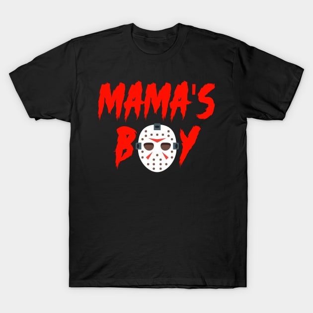 Mama´s Boy I Wish It Was Friday Halloween T-Shirt by Jhosetoo 